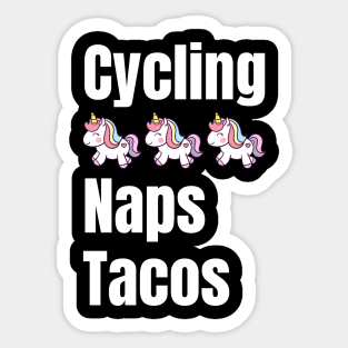 Cycling, Unicorns, Naps, Tacos Cycling Shirt for Her, Women Cycling, Mothers Day Gift, Mom Birthday Shirt, Cycling Woman, Cycling Shirt, Cycling Wife, Cycling Mom, Bike Mom, Cycling Gifts for Her, Strong Women Sticker